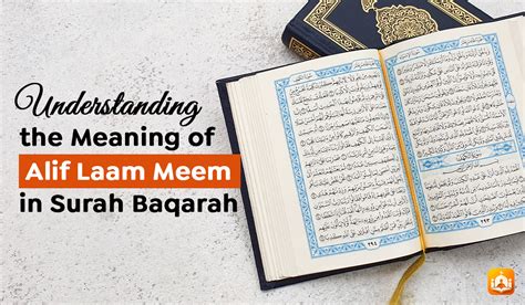 Understanding The Meaning Of Alif Laam Meem In Surah Baqarah
