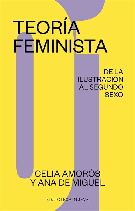 TeorÍa Feminista 1 De La IlustraciÓn Al Segundo Sexo Celia Amoros Comprar Libro 9788417408336