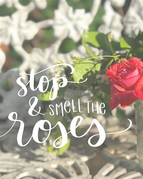 Stop And Smell The Roses By Hope Ink