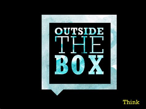 Outside the box — thinking outside the box sans lever le crayon, comment relier les neuf points à l aide de seulement quatre traits droits think outside the box — to disregard conventional thinking in order to achieve an original solution to a problem • • • main entry: Design or Perish: Day #11: Think Outside The Box Wallpaper ...