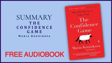 Summary Of The Confidence Game By Maria Konnikova Free Audiobook