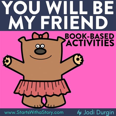 You Will Be My Friend Activities Worksheets And Lesson Plan Ideas