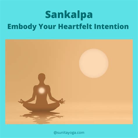 Sankalpa Set Heartfelt Intention That Will Come True Yoga Trade