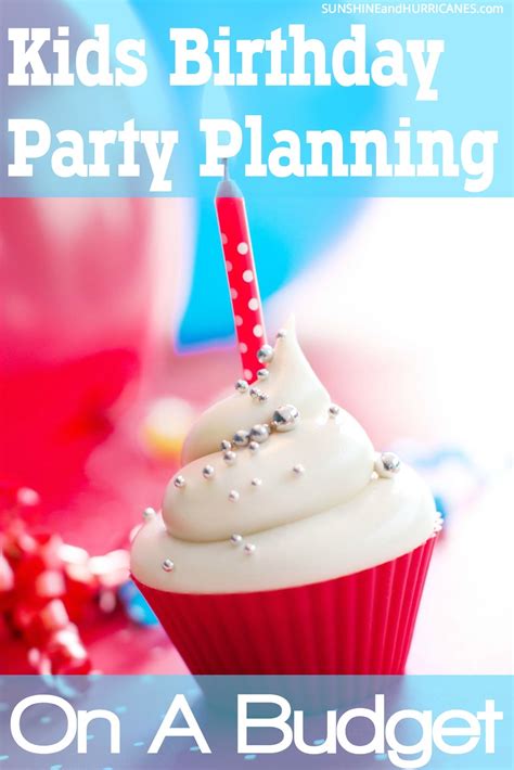 Kids Birthday Party Planning On A Budget