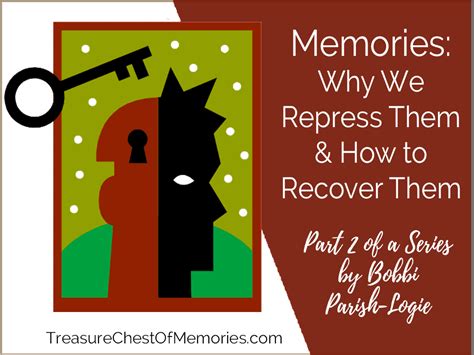 Part 2 How To Recover Repressed Memories Treasure Chest Of Memories