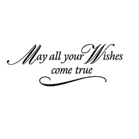 May all your dreams become a reality. All The Wishes Come True - Wishes, Greetings, Pictures ...