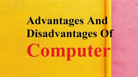 Advantages And Disadvantages Of Computer Ngọc