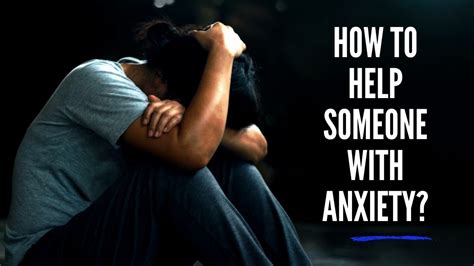 How To Help Someone With Anxiety Lazy Chunk