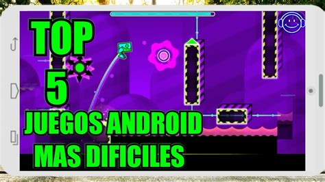 Top 5 Juegos Mas Dificiles Para Android 2017 Jeuxgameř Youtube