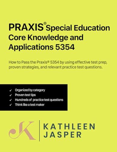 Praxis® Special Education Core Knowledge And Applications 5354 How To