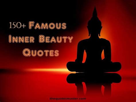 150 Famous Inner Beauty Quotes