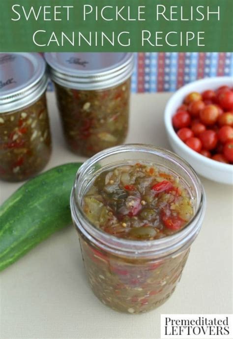Sweet Pickle Relish Canning Recipe