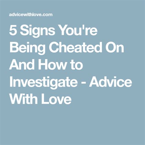 5 Signs Youre Being Cheated On And How To Investigate Advice With
