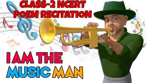 I Am The Music Man Poem Class 2 Ncert Kvs Poem Recitation Youtube