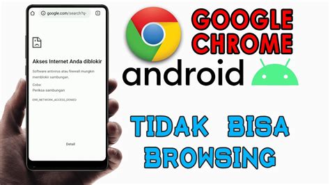 Cara Mengatasi Google Chrome Tidak Bisa Browsing di Android