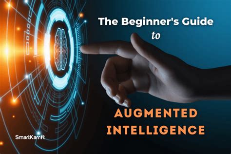 the beginner s guide to augmented intelligence smartkarrot blog