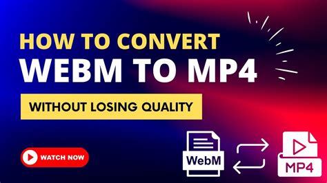 How To Convert Webm To Mp Without Losing Quality Youtube