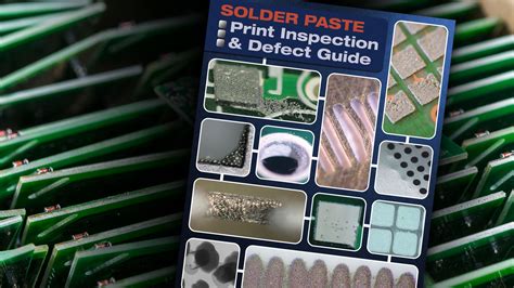 Solder Paste Printing Defect Guide What S New In Electronics