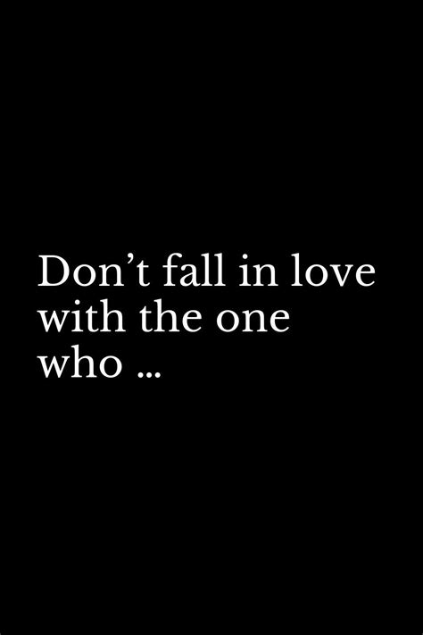 Dont Fall In Love With The One Who Dont Fall In Love Falling In