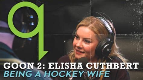 Goon 2s Elisha Cuthbert On Being A Hockey Wife Cbc Radio