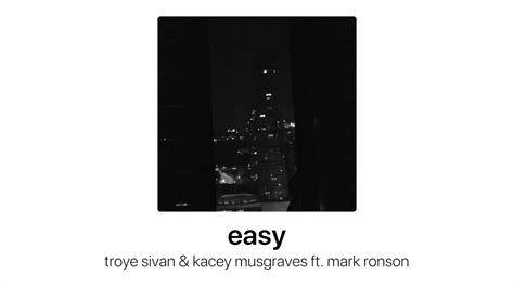 Troye Sivan Kacey Musgraves Easy Ft Mark Ronson Slowed Reverb