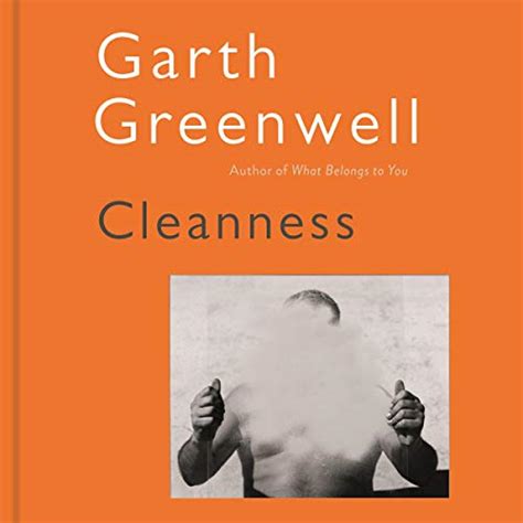 Amazon Com Cleanness Audible Audio Edition Garth Greenwell Garth Greenwell Picador