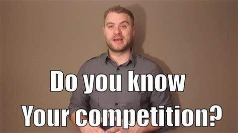 Do You Know Your Competition Youtube