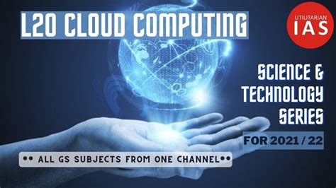 Learn vocabulary, terms and more with flashcards, games and other study tools. Cloud Computing | L20 | Science & Tech Series | UPSC - YouTube