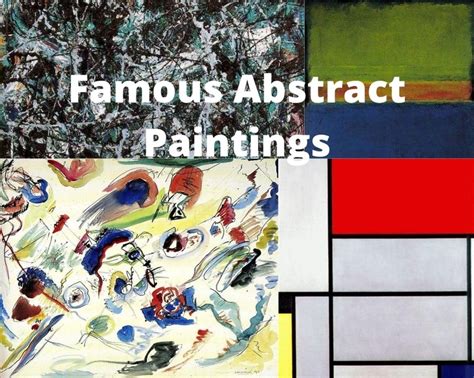 13 Most Famous Abstract Paintings And Artworks Artst