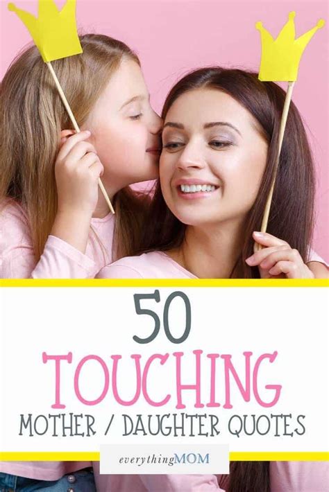 50 Touching Mother And Daughter Quotes Everythingmom Daughter