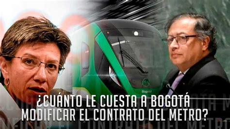 “presidente no puede modificar contrato del metro” alcaldesa explica los costos de cambiar el