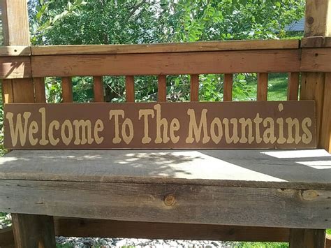 Welcome To The Mountains Wood Sign Etsy