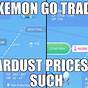 Stardust Trading Chart Pokemon Go