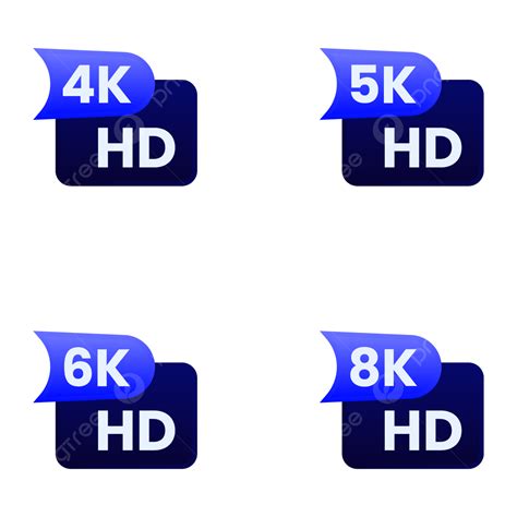 4k 5k 6k 8k hd button video resolution icon label clipart vector 4k hd 5k hd 6k hd png and