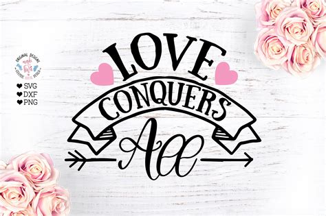 Love Conquers All Love Svg Illustrations ~ Creative Market