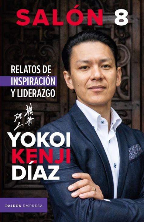 Relatos De Inspiración Y Liderazgo De Yokoi Kenji Díaz