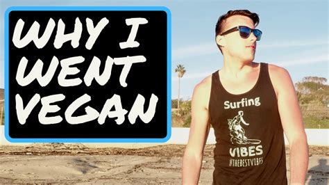 Why I Went Vegan Living The Van Life As A Vegan Jeff Cline