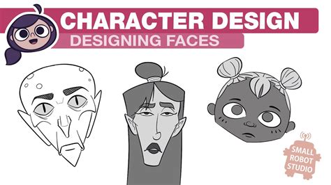 Character Design Simple Guide For Designing And Drawing Faces Youtube