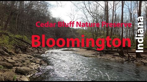 Cedar Bluff Nature Preserve Bloomington Indiana Youtube