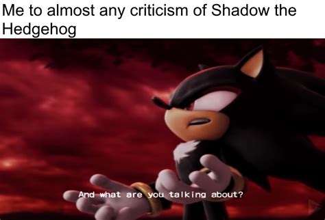 Making A Meme Out Of One Line From Shadow The Hedgehogday 11 R