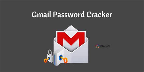 Best Gmail Password Guesser And Cracker For You