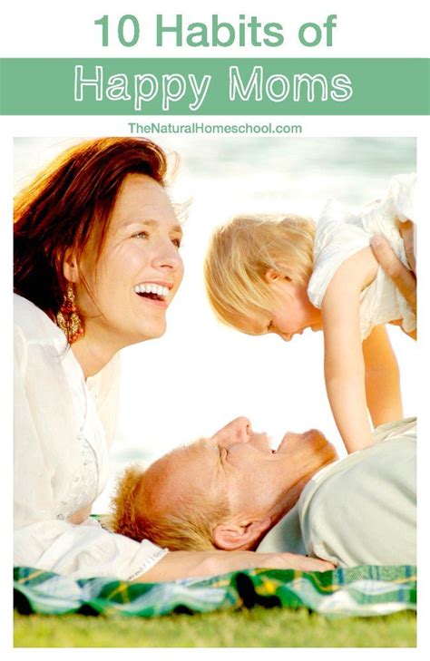 Habits Of Happy Moms The Natural Homeschool Happy Mom Parents