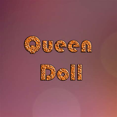 Queen Doll Youtube