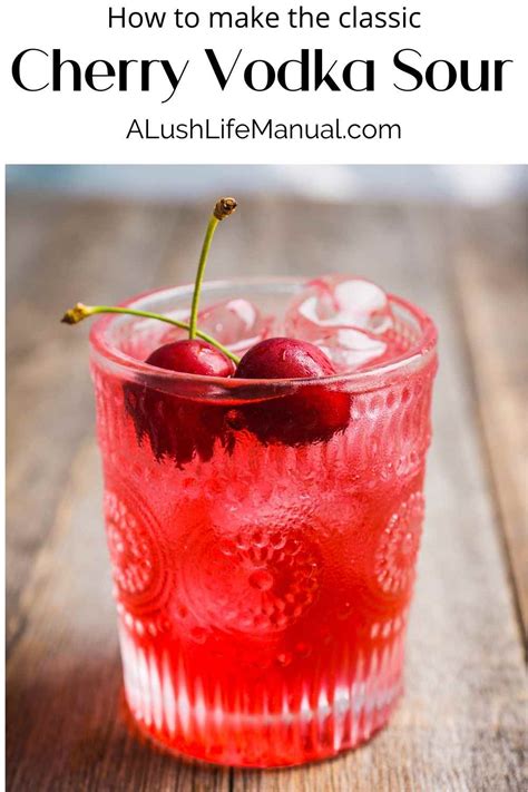 How To Make The Cherry Vodka Sour