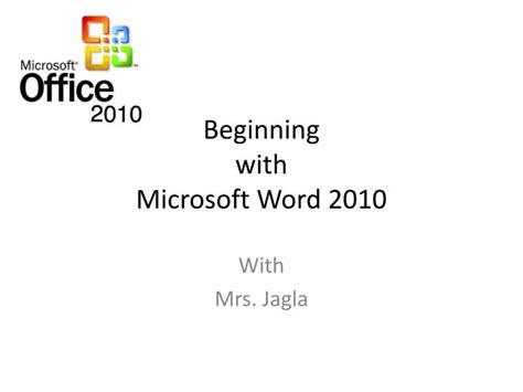 Ppt Beginning With Microsoft Word 2010 Powerpoint Presentation Free