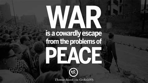 12 Famous Quotes About War On World Peace Death Violence