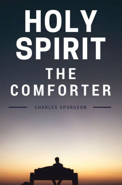 Holy Spirit The Comforter By C H Spurgeon Ebook Barnes And Noble