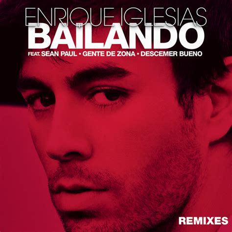 Bailando Remixes Ep By Enrique Iglesias Spotify