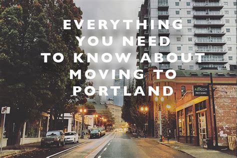 Everything You Need To Know About Moving To Portland Moving To