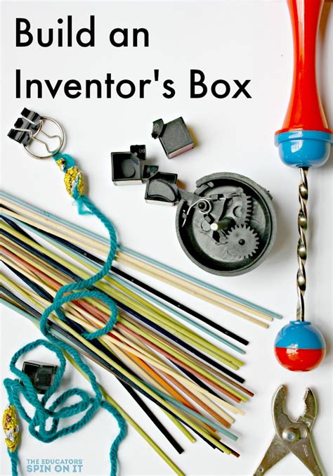 Build An Inventors Box A Stem Activity Station For Kids